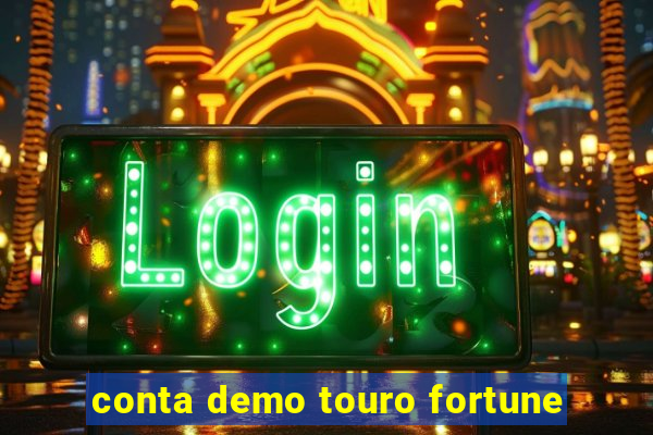 conta demo touro fortune